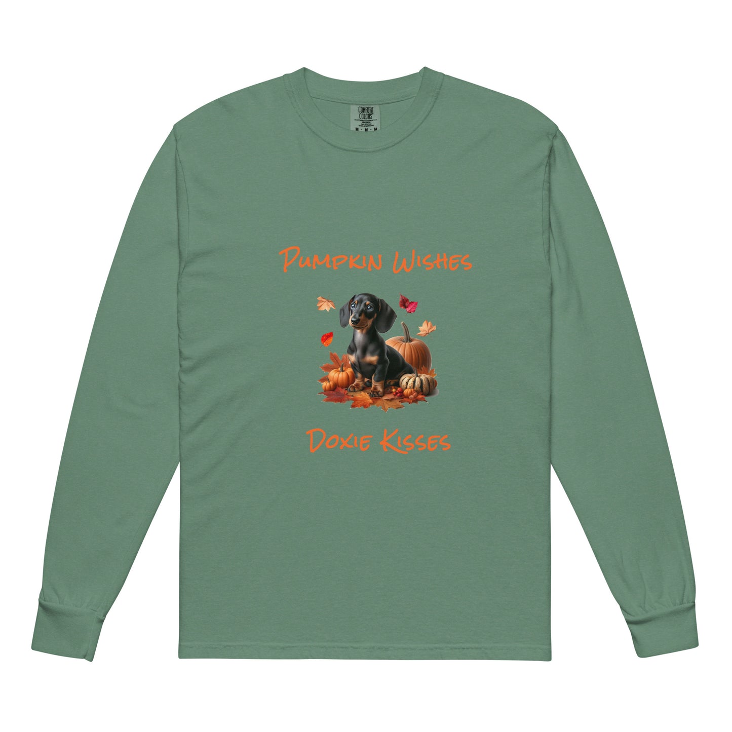 Green long sleeve t-shirt with a dachshund surrounded by autum leaves and pumpins, "Pumpkin Wishes Doxie Kisses"
