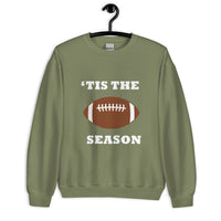 Green unisex sweatshirt with football and "'tis the season"