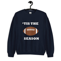Navy Blue unisex sweatshirt with football and "'tis the season"