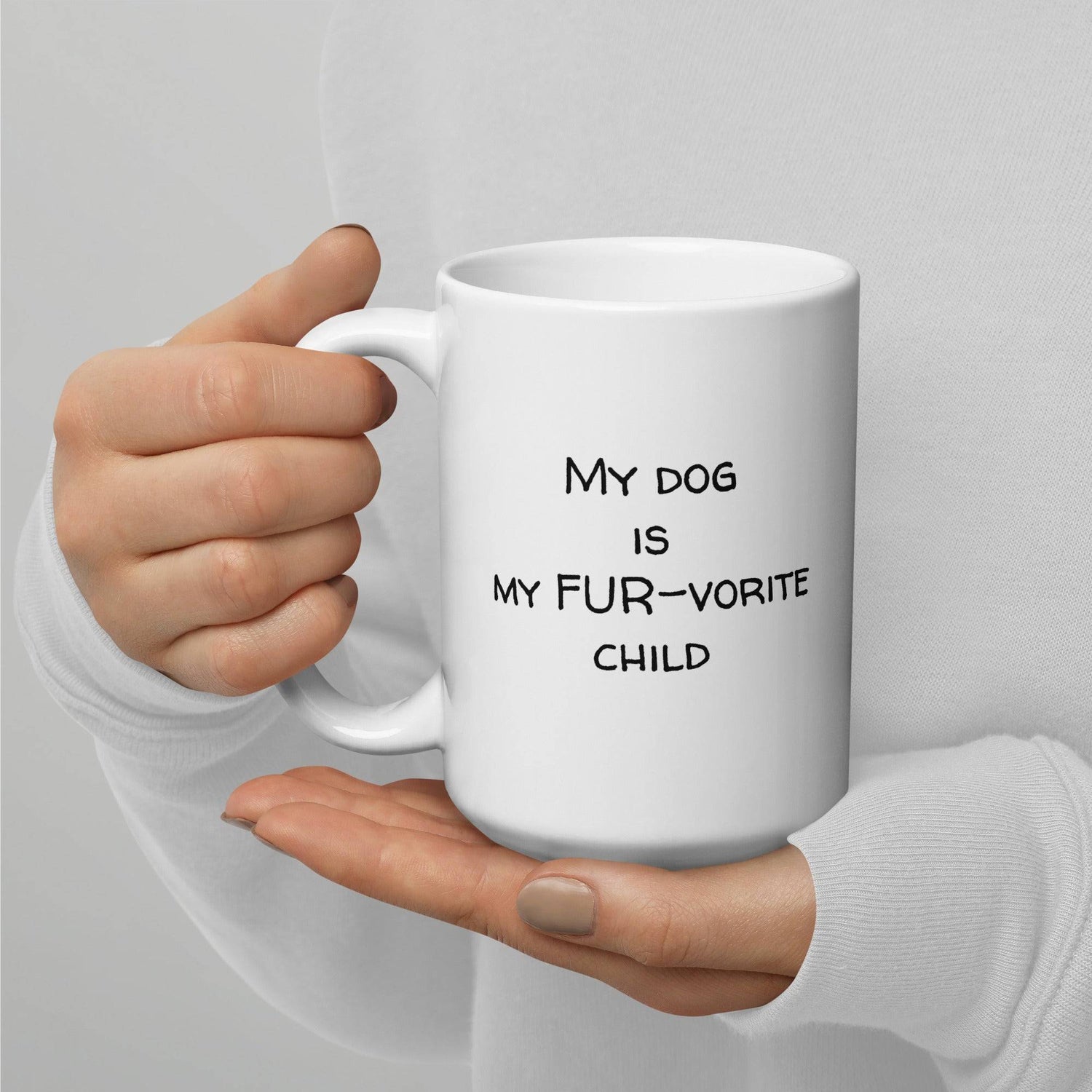 My Dog is My FUR-vorite Child Printed Mug - Dog Lovers Coffee Mug