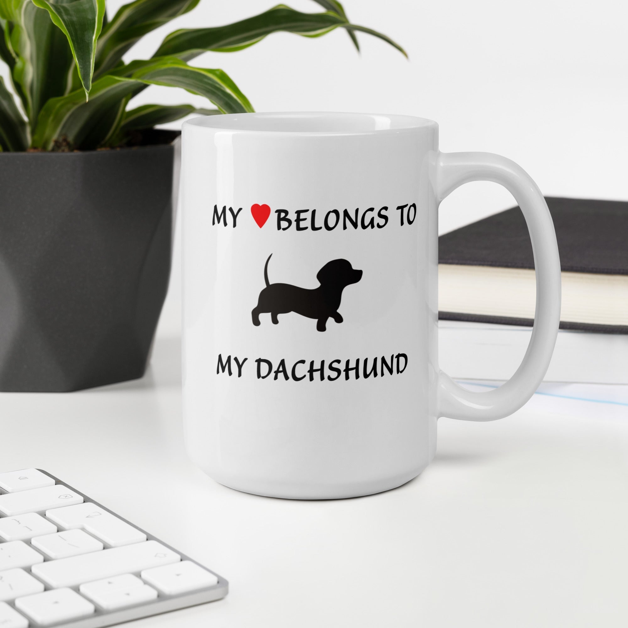 &quot;My ♥ Belongs to My Dachshund&quot; Coffee Mug - White Dog Lovers Mug 2024